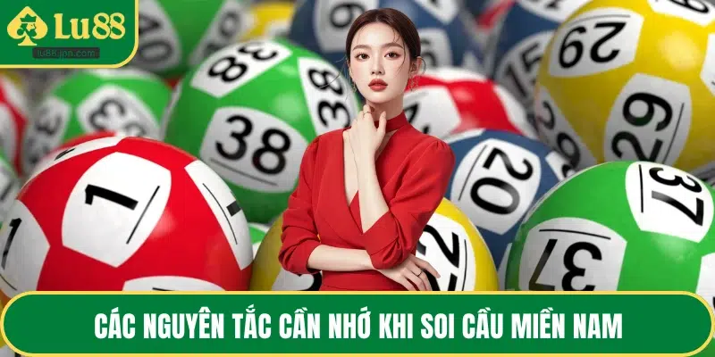 Các nguyên tắc cần nhớ khi soi cầu miền Nam